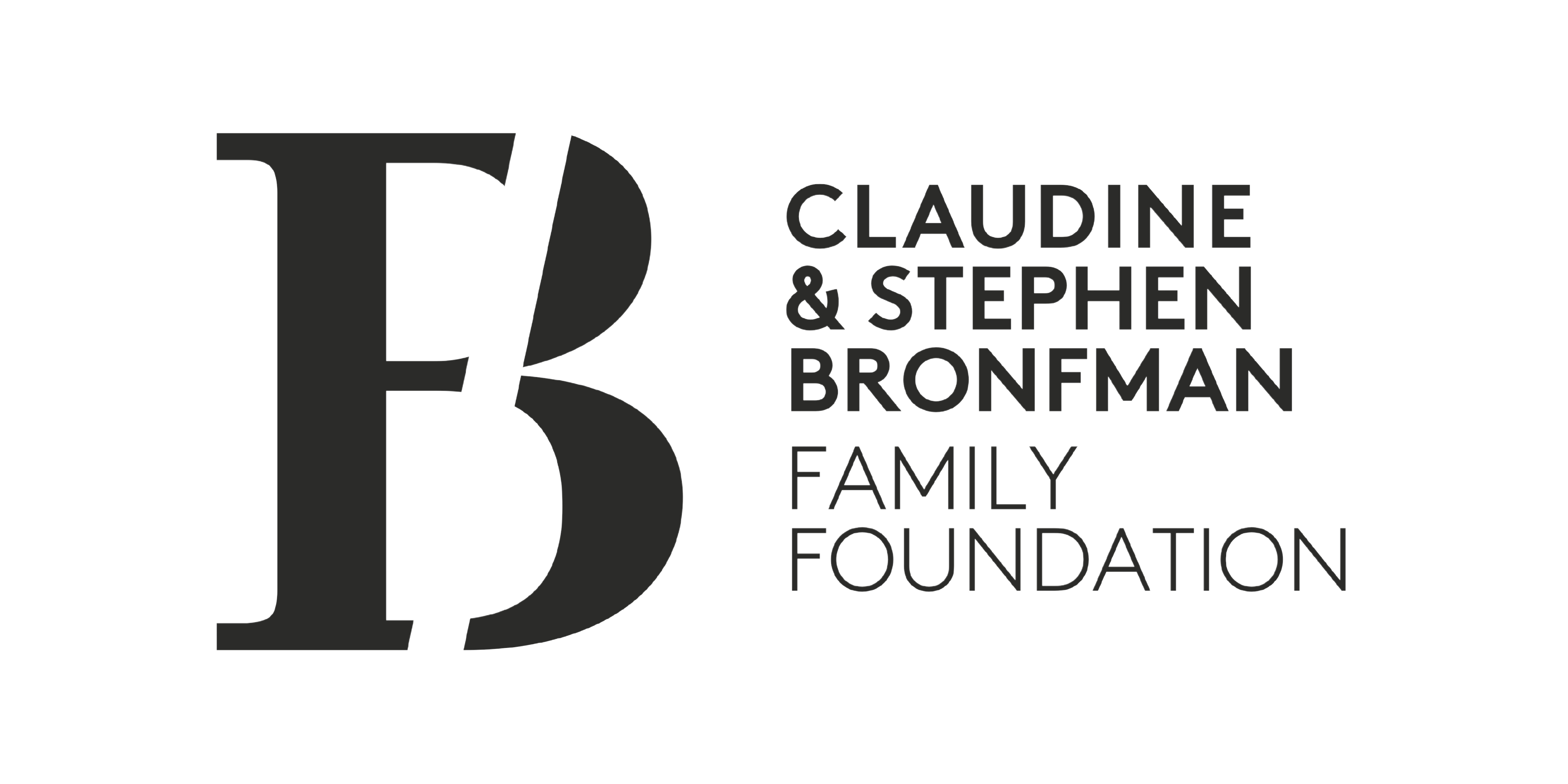 CLAUDINE AND STEPHEN BRONFMAN FAMILY FOUNDATION CLAUDINE AND STEPHEN BRONFMAN FAMILY FOUNDATION